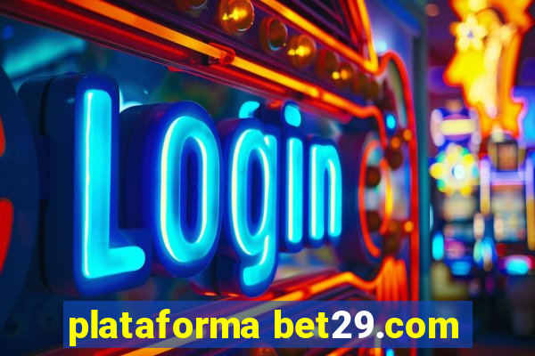 plataforma bet29.com